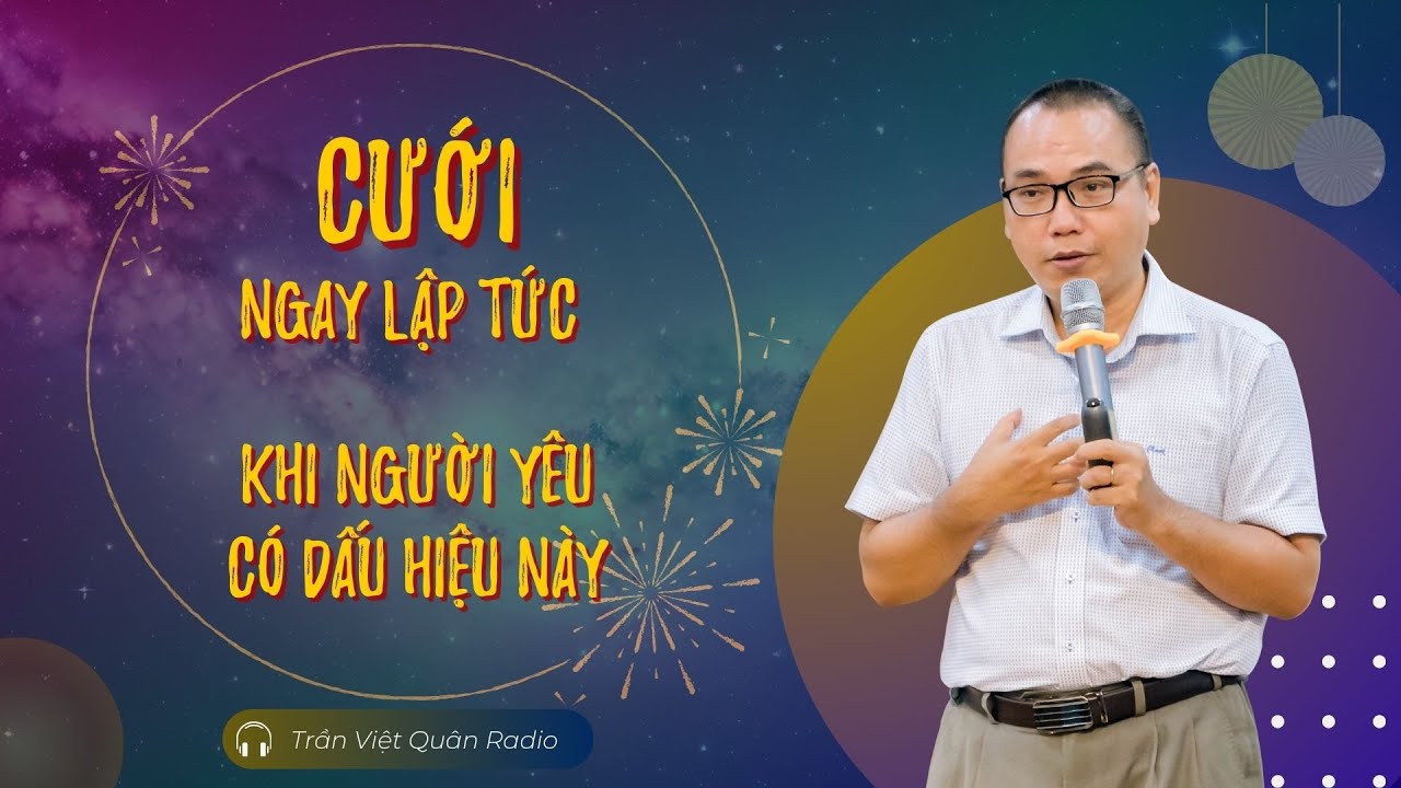 Người yêu có những Dấu Hiệu này phải cưới ngay lập tức | Trần Việt Quân