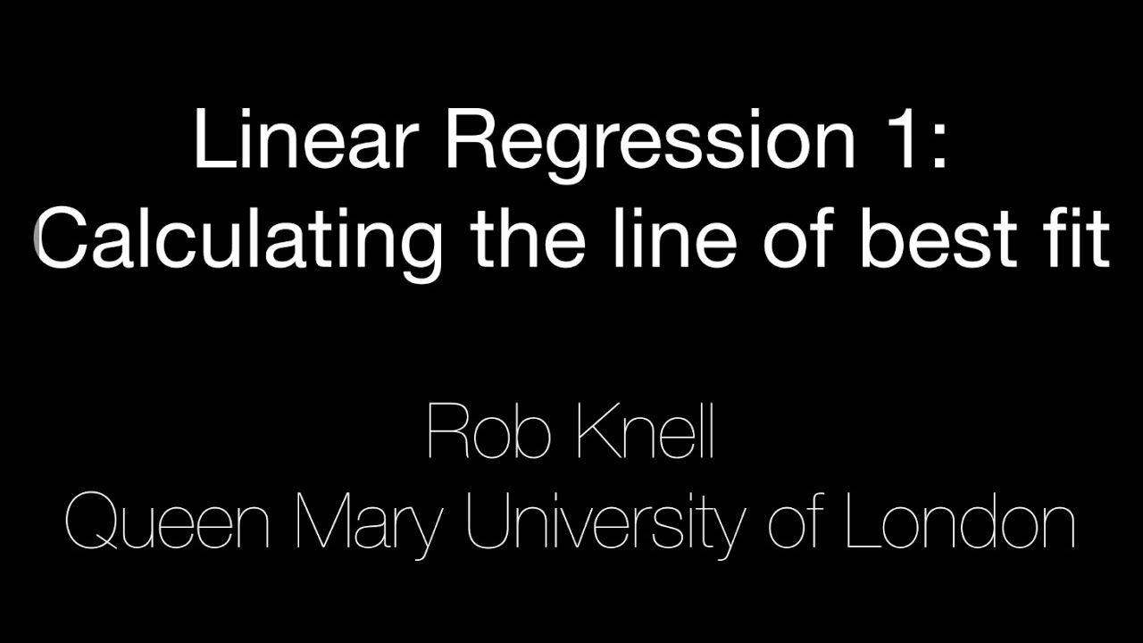Linear Regression 1: finding the line of best fit