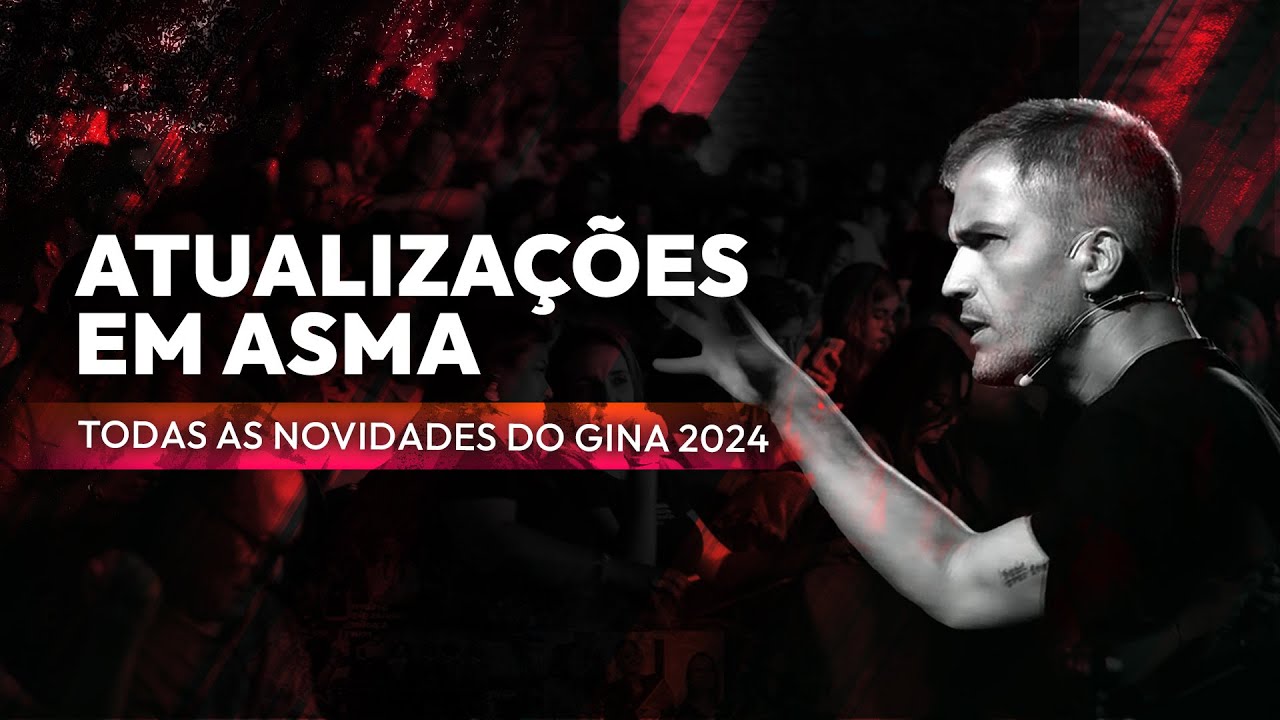 Atualizações em Asma • Todas as novidades do GINA 2024