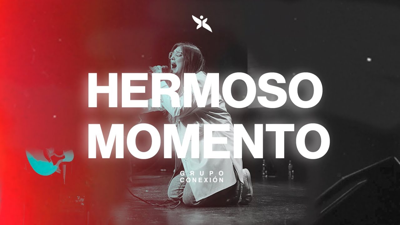 Hermoso Momento (Kairo Worship) | Grupo Conexión