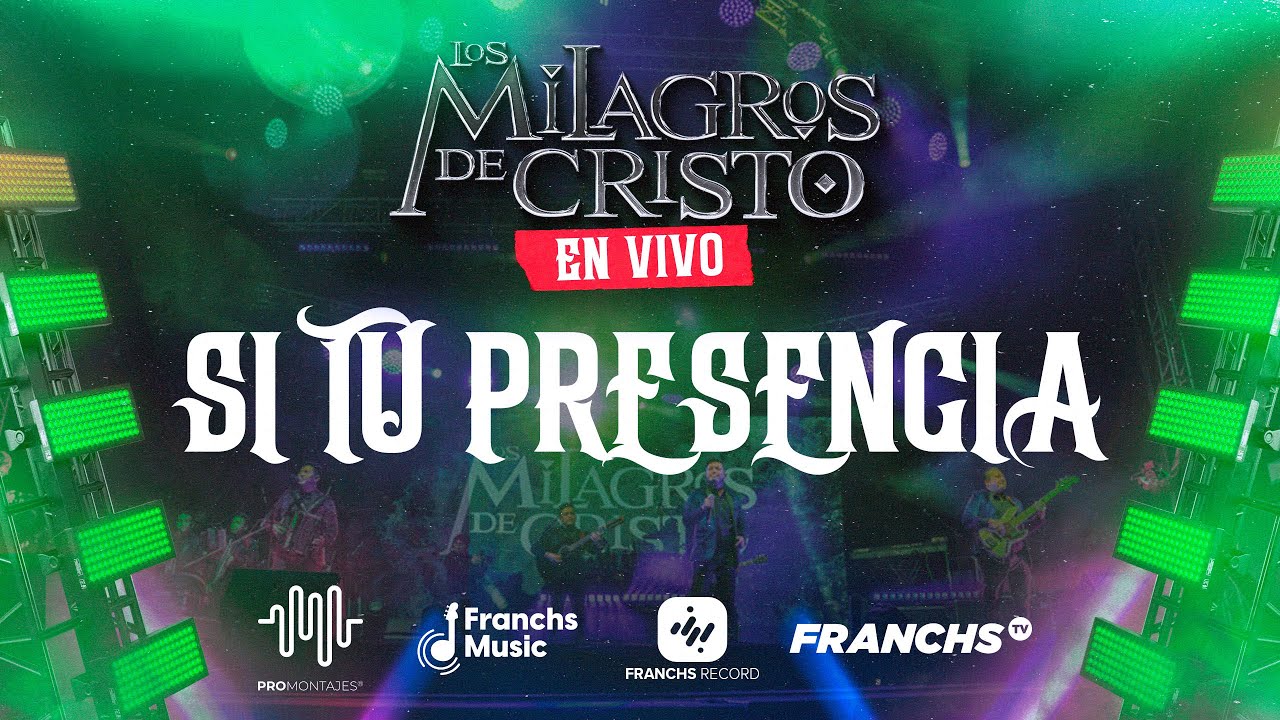Los Milagros de Cristo - Si tu Presencia (En Vivo)