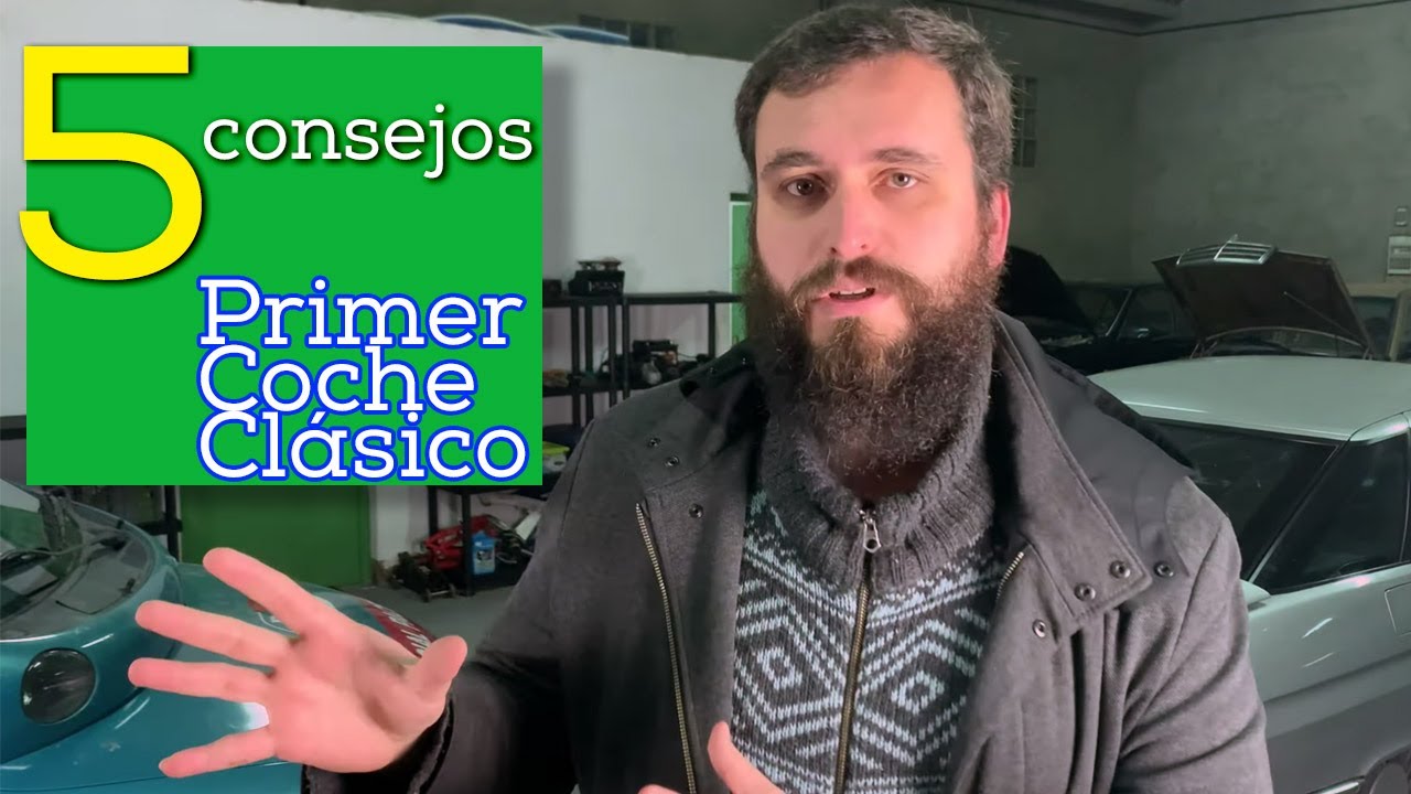💸Comprar 1er Coche Cl&aacute;sico: 5 CONSEJOS que le dar&iacute;a a mi 