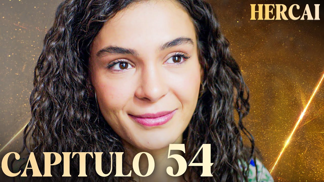 Hercai - Cap&iacute;tulo 54