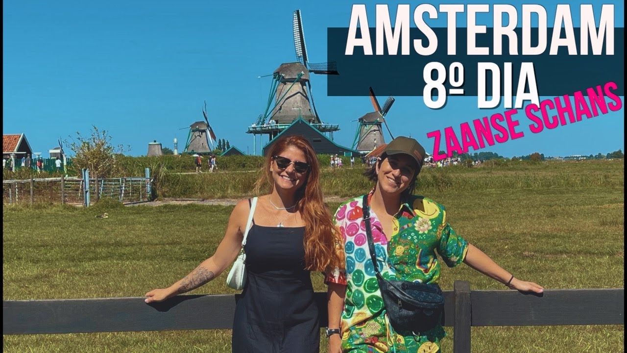 8º dia em Amsterdam - (Zaanse Schans)