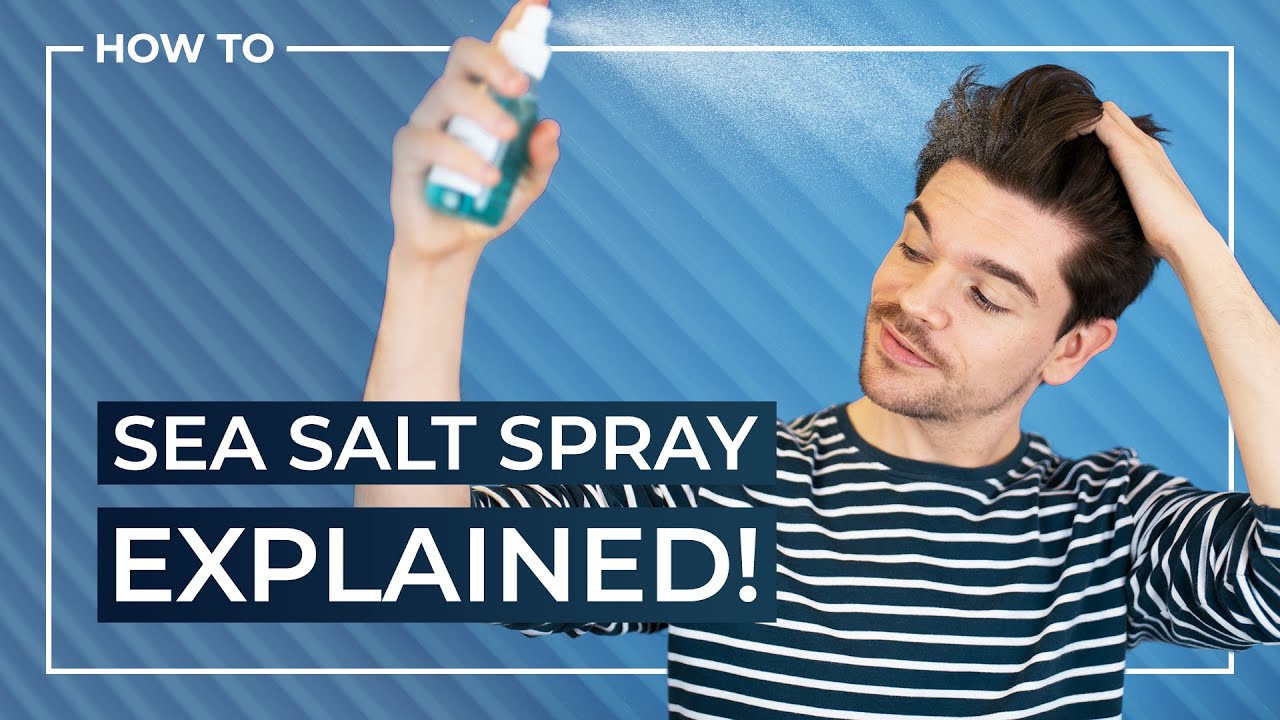 How To Use Sea Salt Spray | Top 5 For Men
