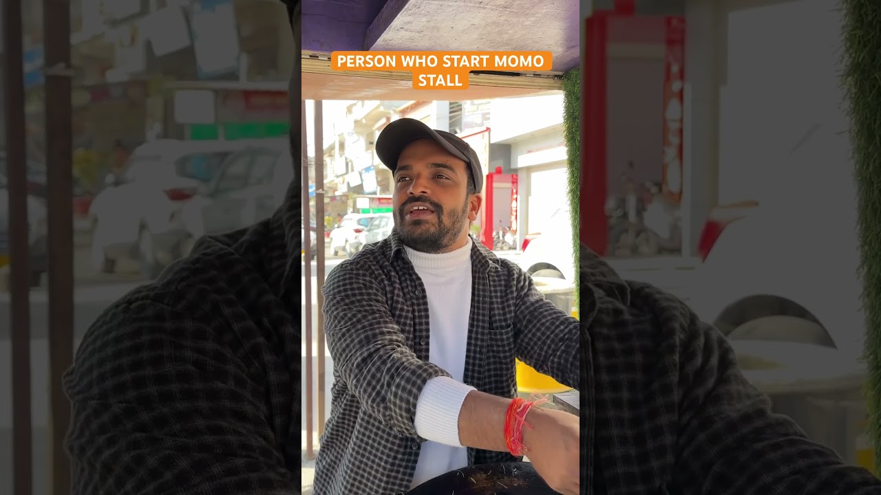 PERSON WHO START MOMO STALL #shorts