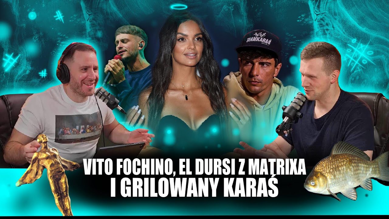 #29 Vito Fochino, El Dursi z Matrixa i Grillowany Karaś