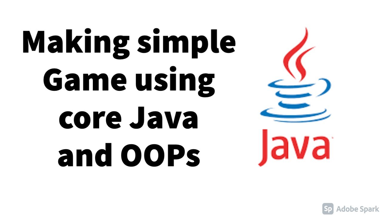 Making a simple Game | Core Java and OOPs | Java OOPs Project