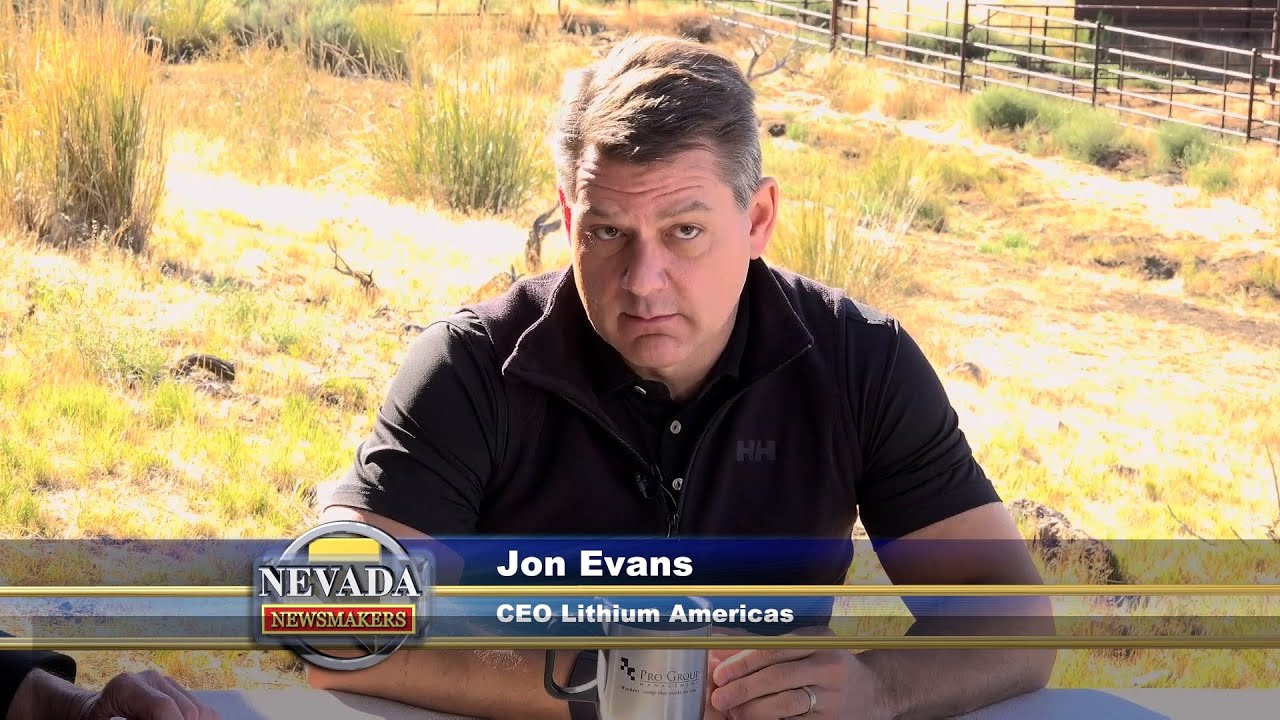 Nevada Newsmakers - Aug 31, 2023 - Jon Evans, CEO Lithium Americas