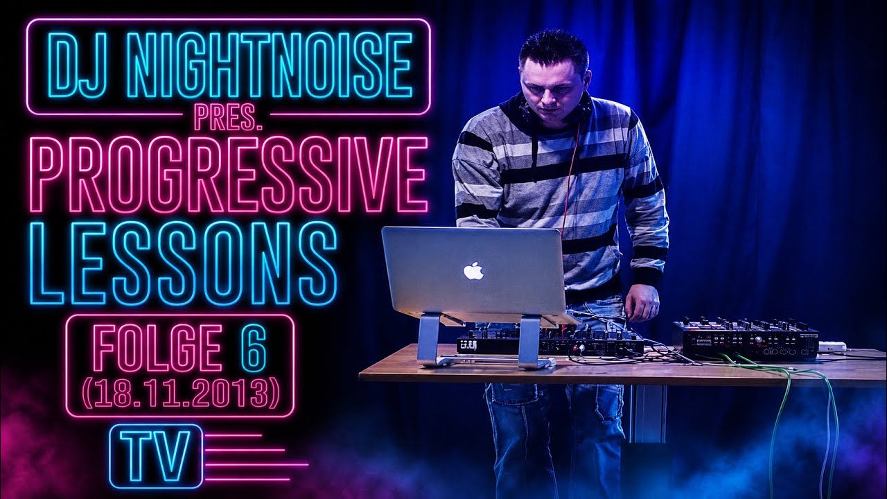 DJ Nightnoise pres. Progressive Lessons Vol 06 (18.11.2013)