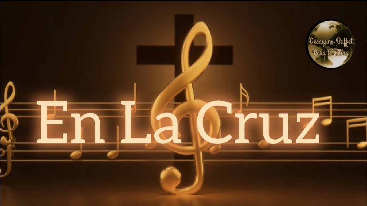 En la Cruz / Alabanza a Dios 