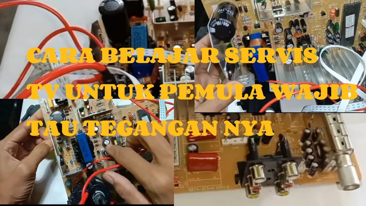 CARA BELAJAR SERVIS TV UNTUK PEMULA WAJIB TAU TEGANGAN NYA