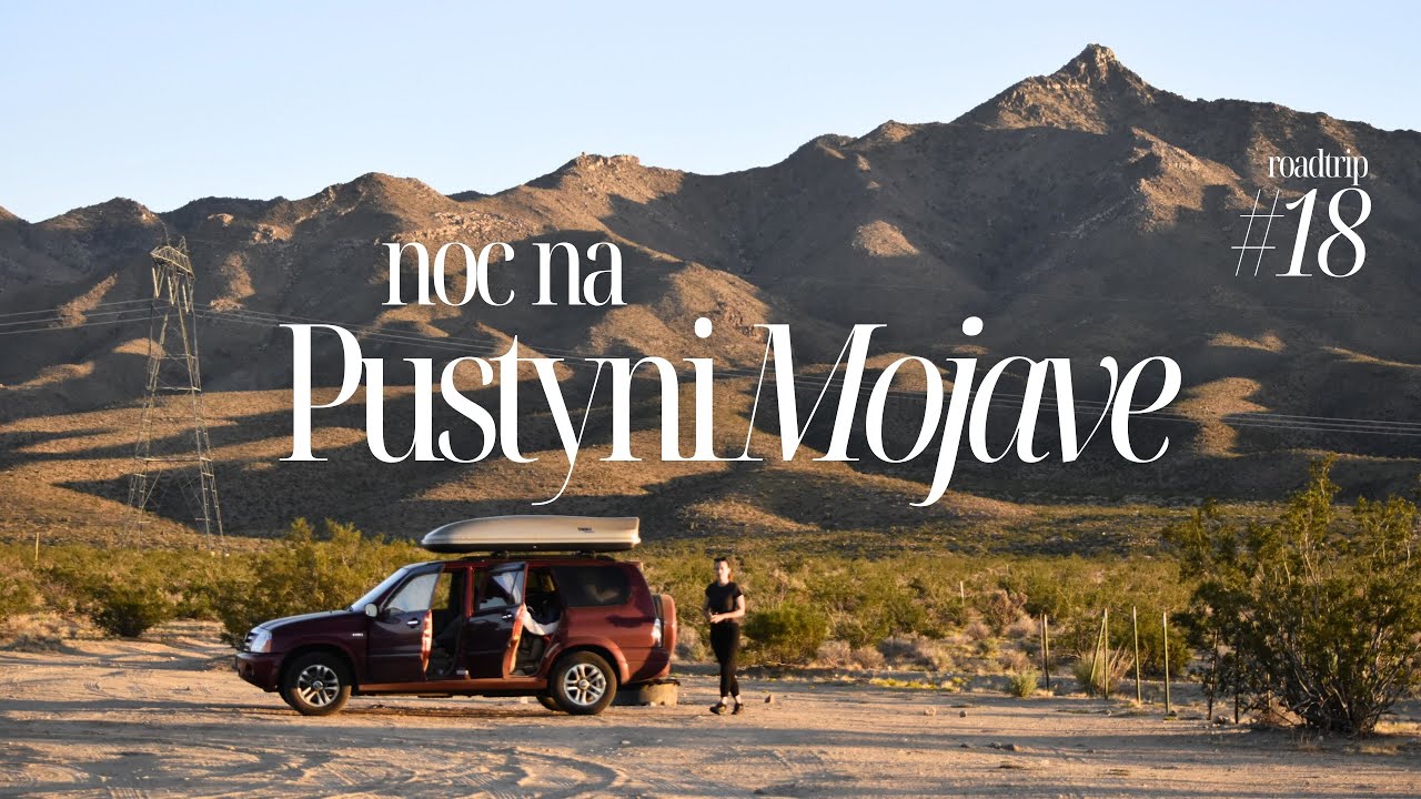 USA Road Trip ep.18 Jedziemy spędzić noc na pustyni Mojave #vlog #ovtp #onlyvisitingthisplanet