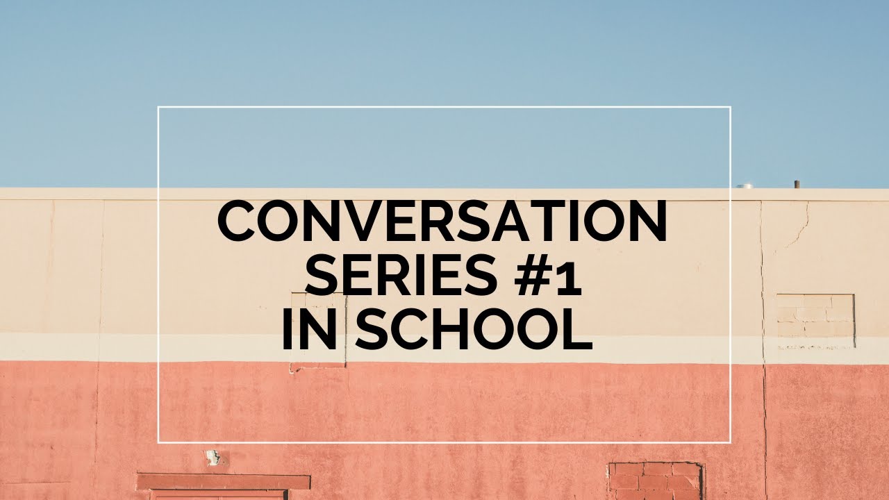 CONVERSATION SERIES #1 | IN SCHOOL | SPOKEN HINDI