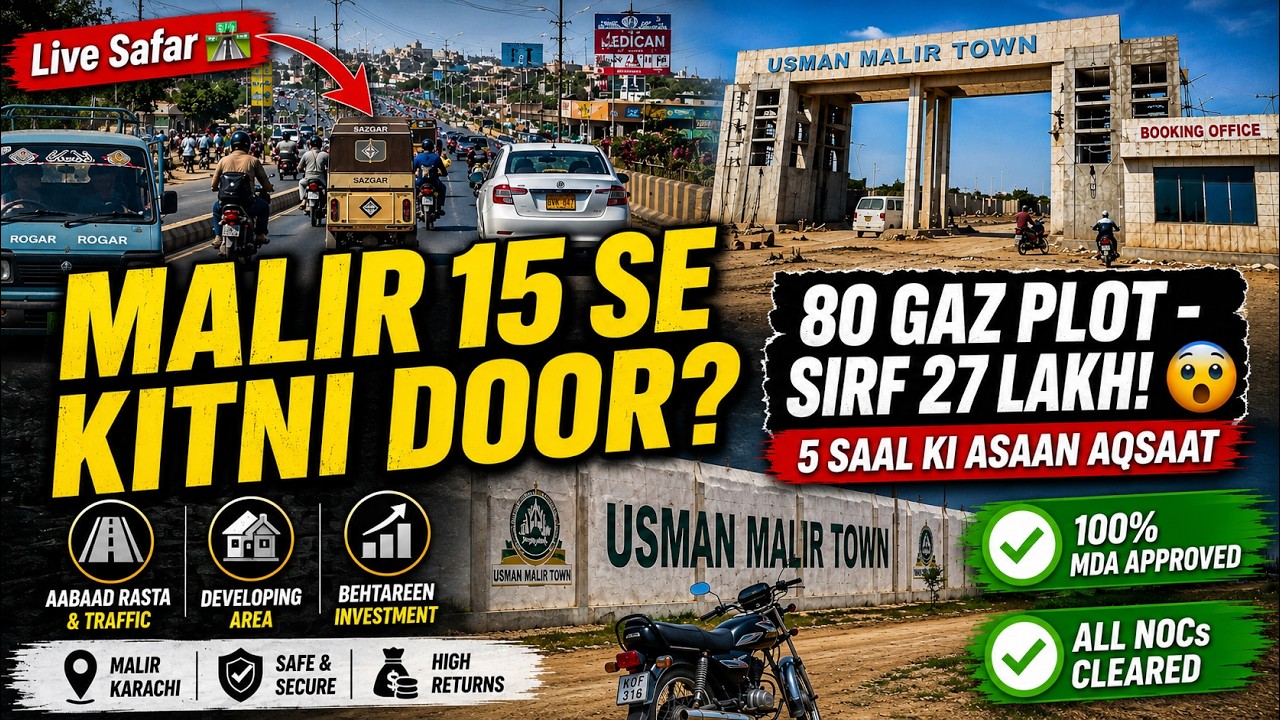 🛣️ Malir 15 to Usman Malir Town: Complete Route & Reality Check | Plots on Installment