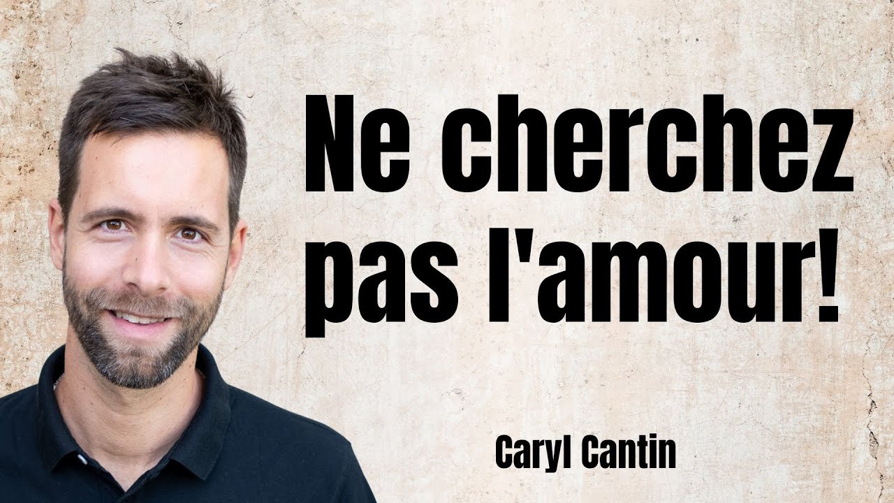 Ne cherchez surtout pas l'amour !