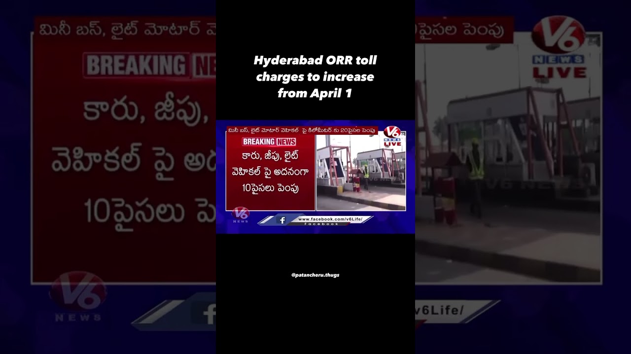 Hyderabad toll charges to increase from April 1
