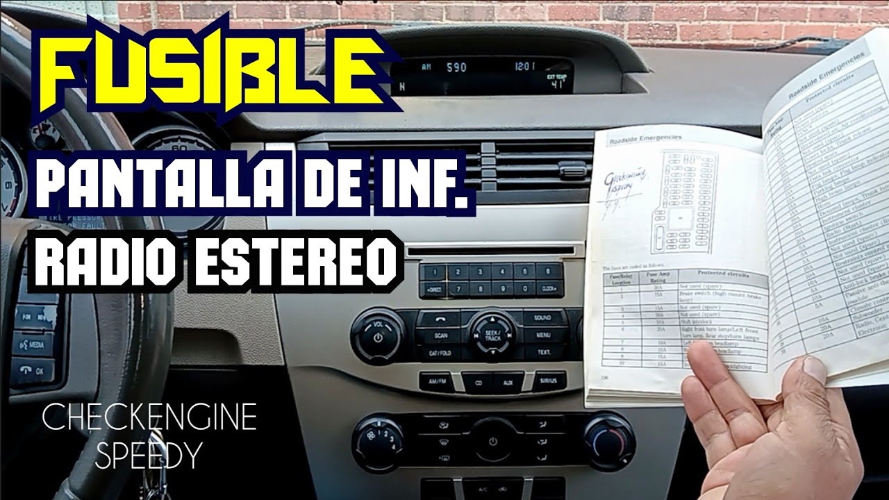 El Fusible de la PANTALLA y RADIO ESTEREO Dónde está Ford Focus 2008-2011