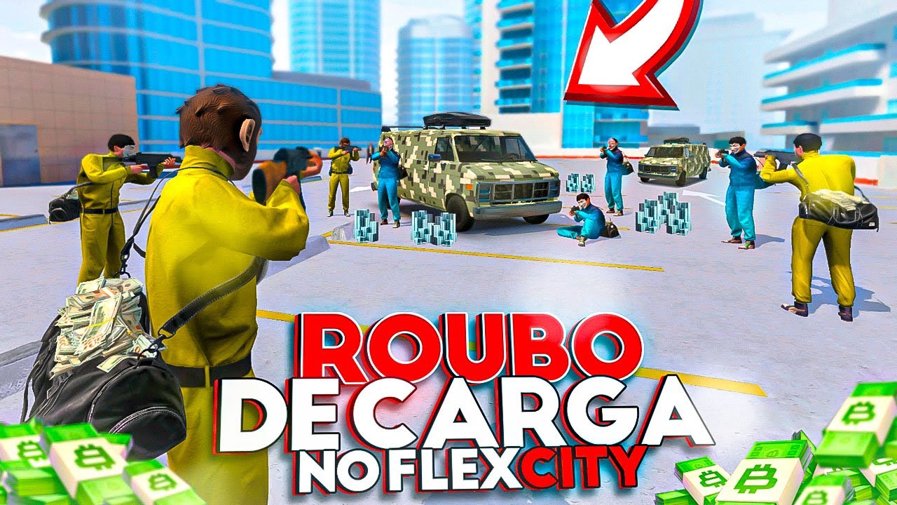 ROUBANDO CARGAS VALIOSAS NO FLEX CITY