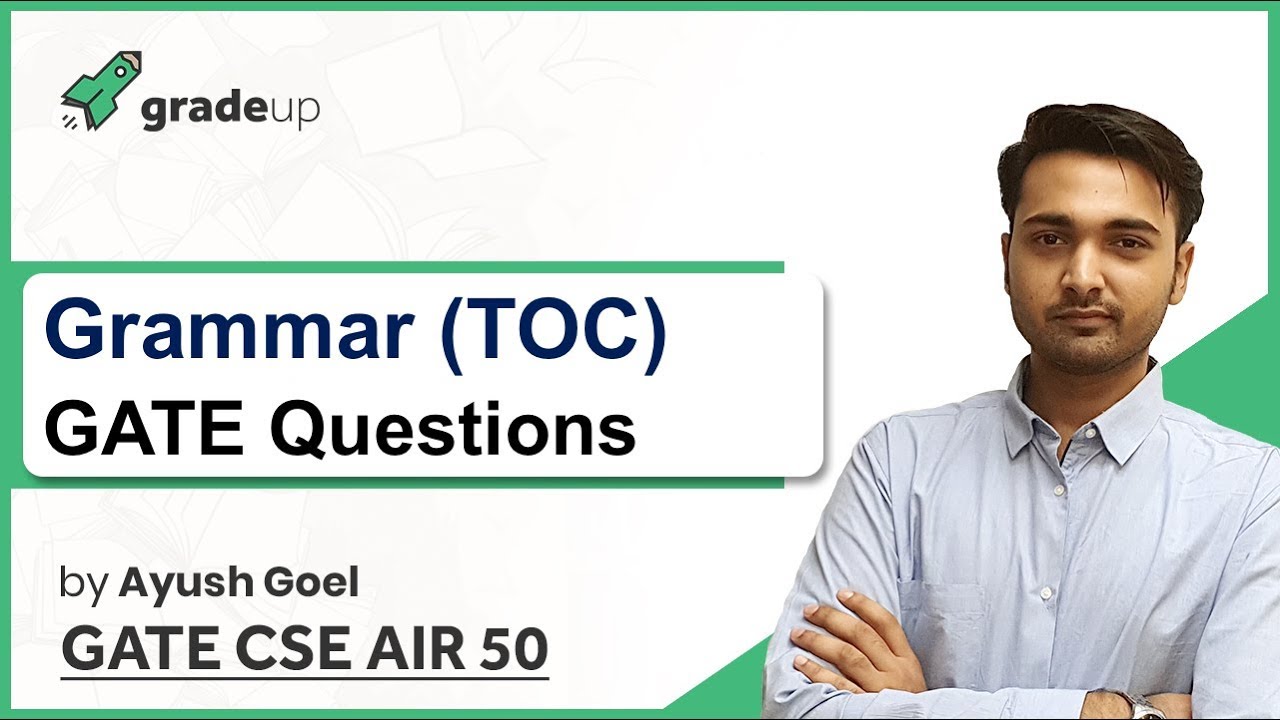 Grammar TOC/Theory of Computation GATE Questions with Answers | Regular, Linear, Reduced, Ambiguous