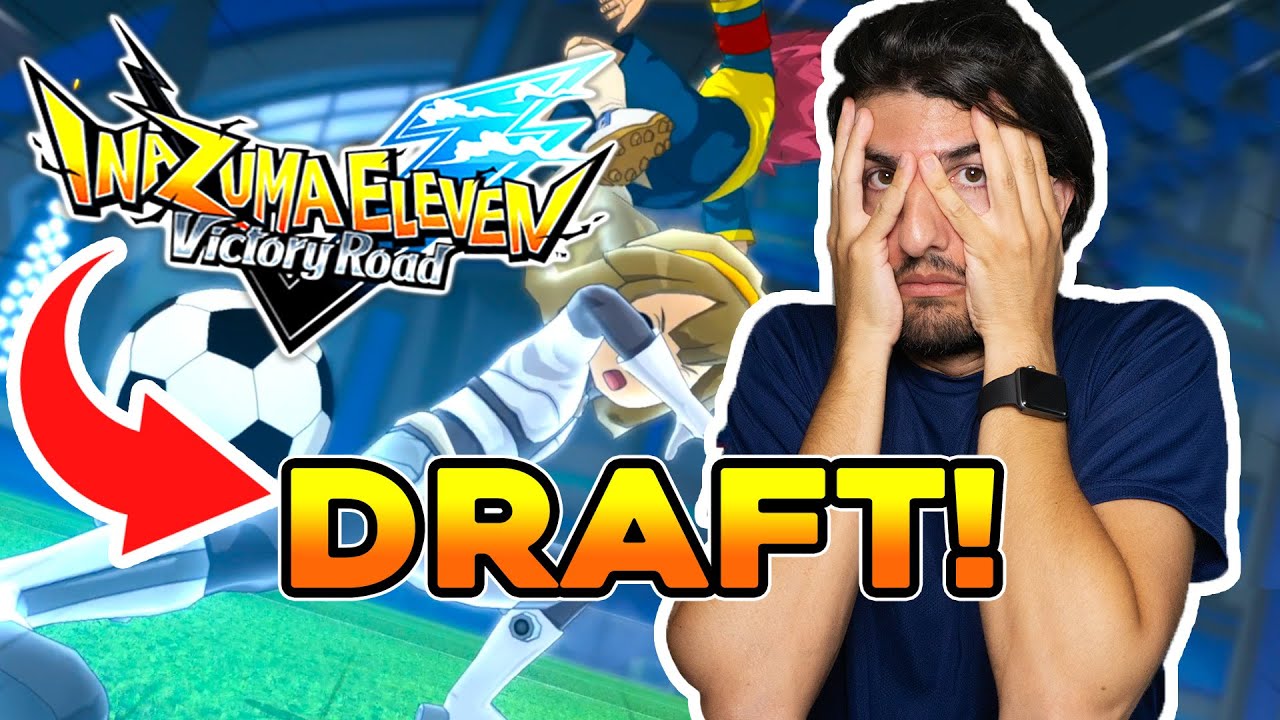 MA IL DRAFT È IMPOSSIBILE! INAZUMA ELEVEN VICTORY ROAD