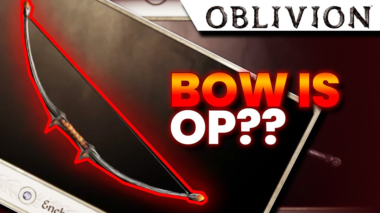 What is the BEST Custom Bow? Oblivion Remaster
