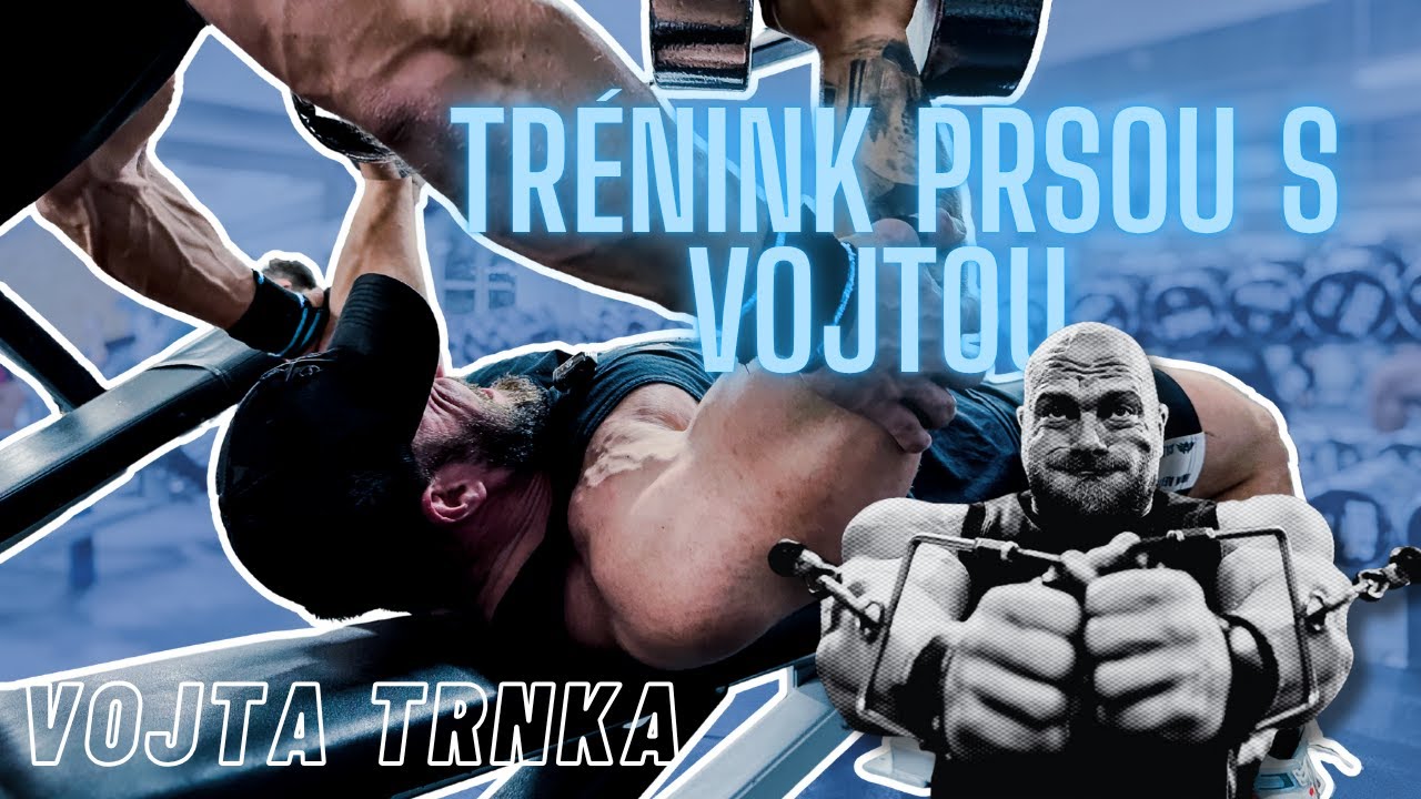 TRÉNINK PRSOU S VOJTOU
