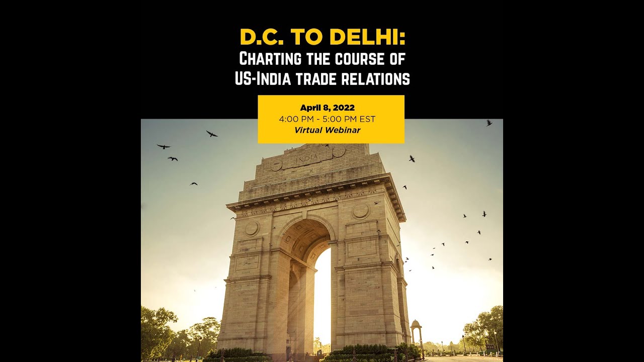 D.C. to Delhi: Charting the Course of U.S.-India Trade Relations
