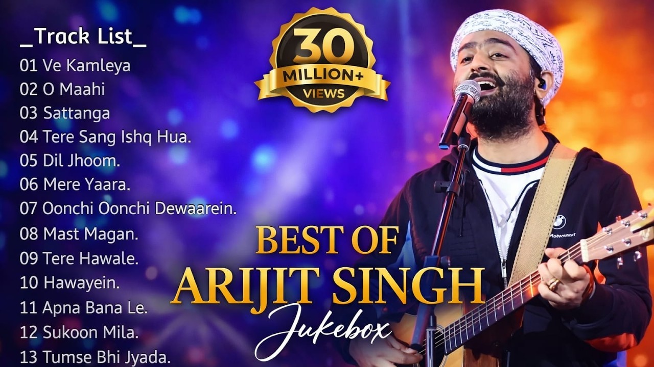LIVE:​ 🎶 Best Of Arijit Singh 2026 | Arijit Singh Hits Songs | Jukebox { jay song bpx 🎶