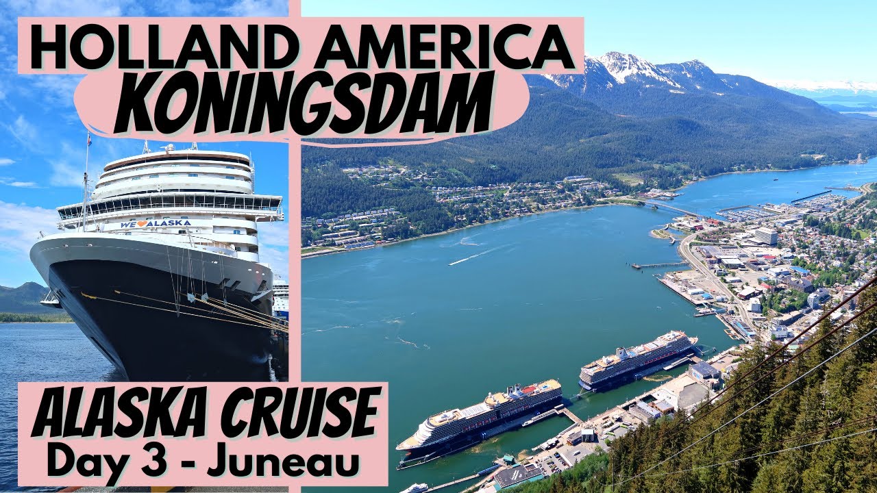 Holland America Koningsdam | Day 3 - Juneau, Alaska | Alaska Cruise | Whales | Goldbelt Tram