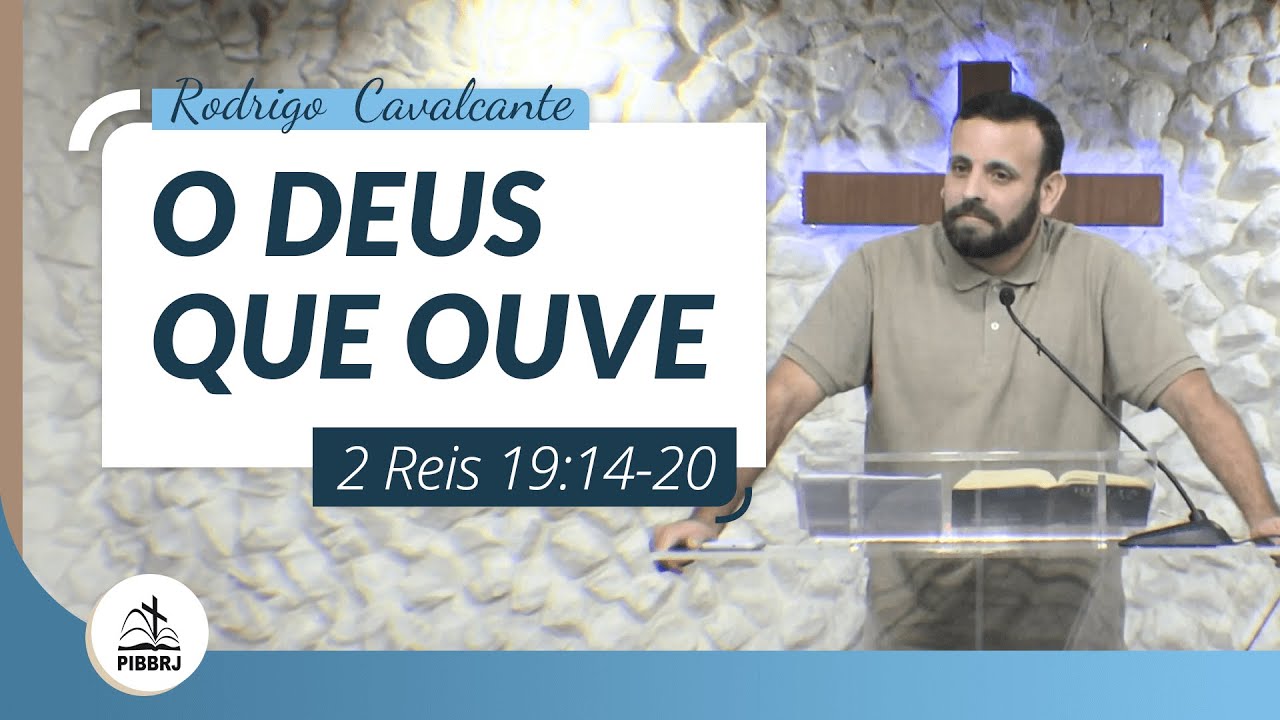 PIBBRJ - Pregação Expositiva: 2 Reis 19 : 14-20 - Culto Vespertino 10.09.2023