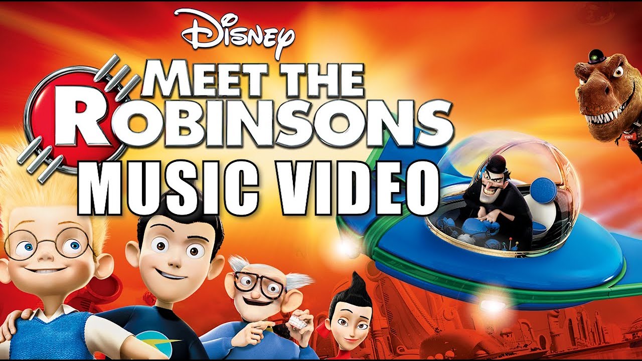 Disney's Meet The Robinsons (2007) Music Video