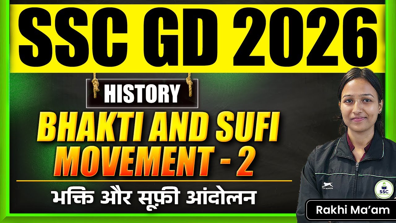 SSC GD 2026 | History: भक्ति और सूफ़ी आंदोलन | Bhakti and Sufi Movement |SSC GD History |Bhakti Kaal
