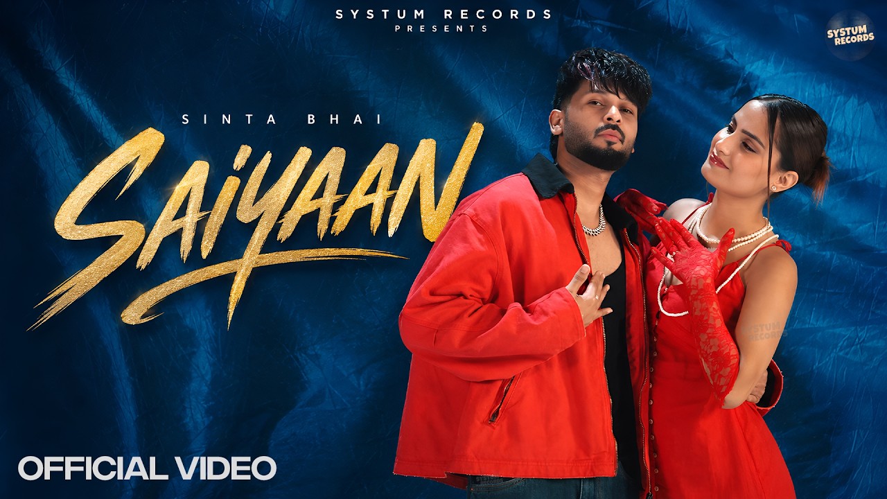SAIYAAN (Official Video) Sinta Bhai, Nisha Bhatt, Guru Gera, Swarn | New Haryanvi Song 2026