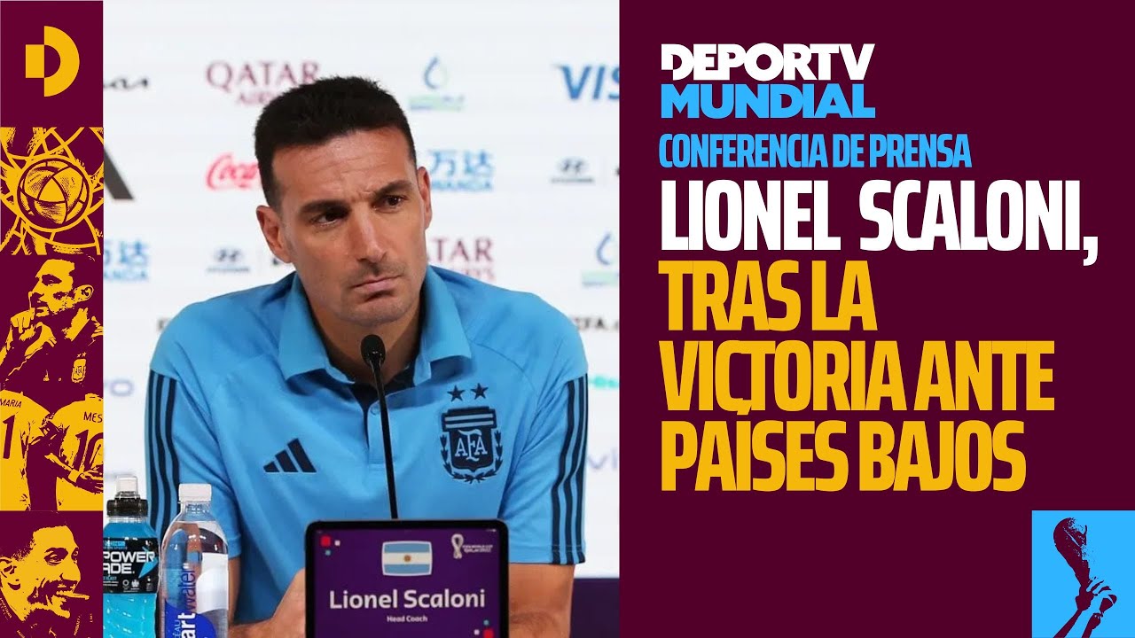 Conferencia de prensa:  Scaloni, tras la victoria en cuartos ante Países Bajos