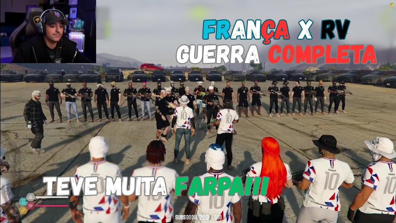 Guerra França x RV completa!!! Teve muita farpa!!!