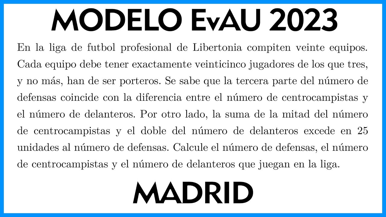 Problema de Sistemas de Ecuaciones ▶ Examen MODELO Selectividad EvAU ▶ Madrid 2023