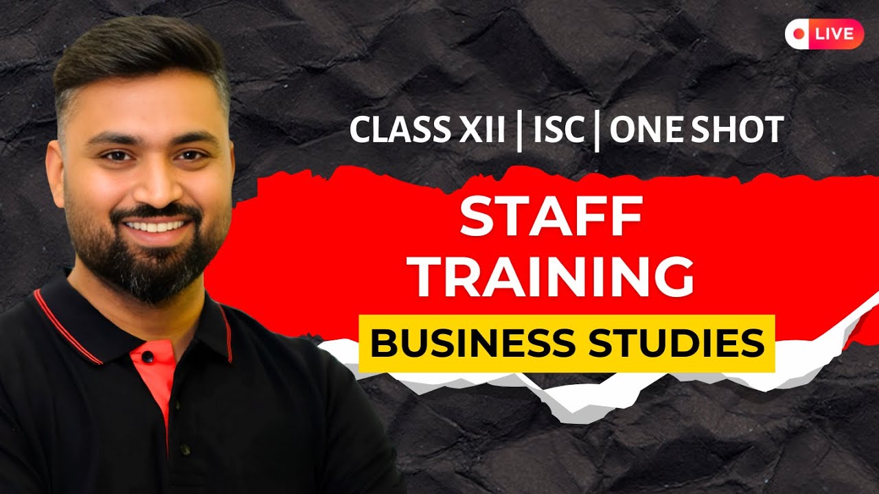 Staff Training | CH-5 | BUSINESS STUDIES | CLASS-12 | ISC| Shubham Jagdish
