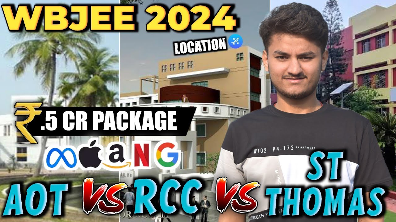 0.5 Crore Placement Reality😯🤑|| AOT vs RCC vs ST THOMAS || WBJEE-2024 || Location | Campus | Branch