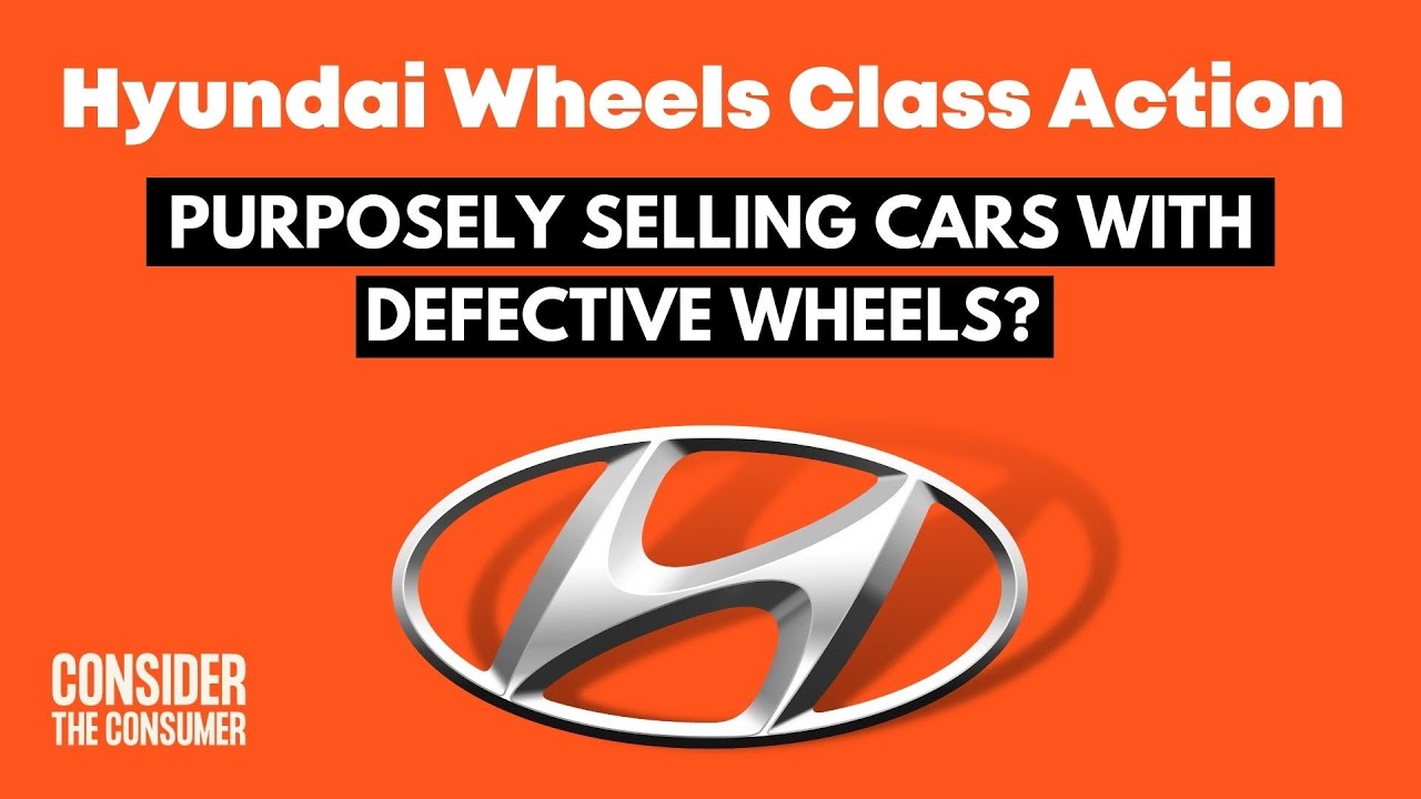 Hyundai Class Action Lawsuit 2021 &ndash; Purposely Selling Cars with Defective Wheels?