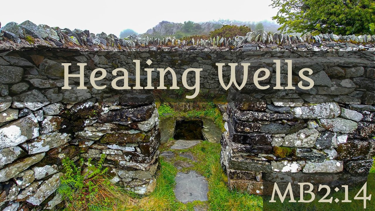 Healing Wells - 2-14 Sarah Woodbury's Medieval Britain