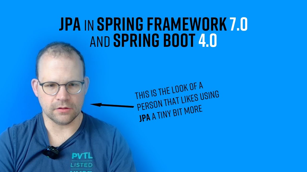 JPA in Spring Framework 7.0 and Spring Boot 4.0