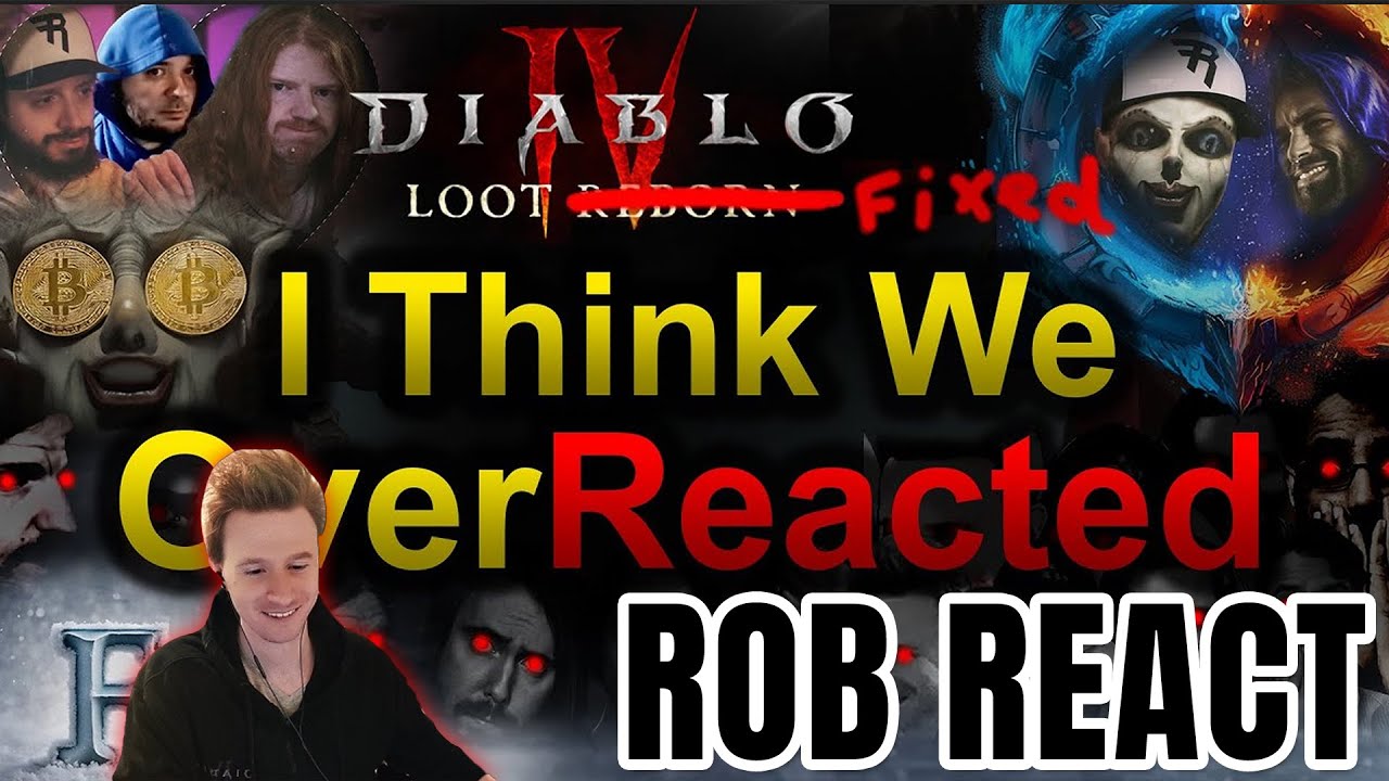 I Think We OverReacted - Diablo 4 Rob React