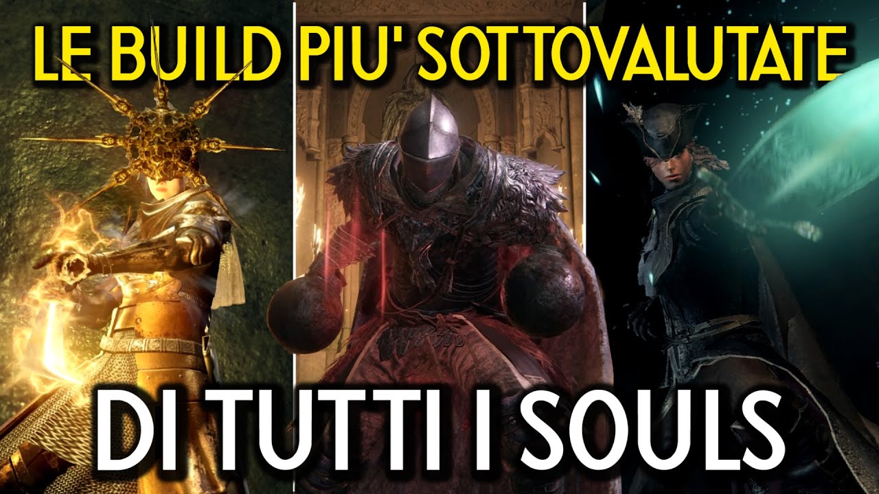 LE BUILD PIU' SOTTOVALUTATE DI OGNI SOULS MA SEGRETAMENTE FORTISSIME - Le Build Più Strane dei Souls