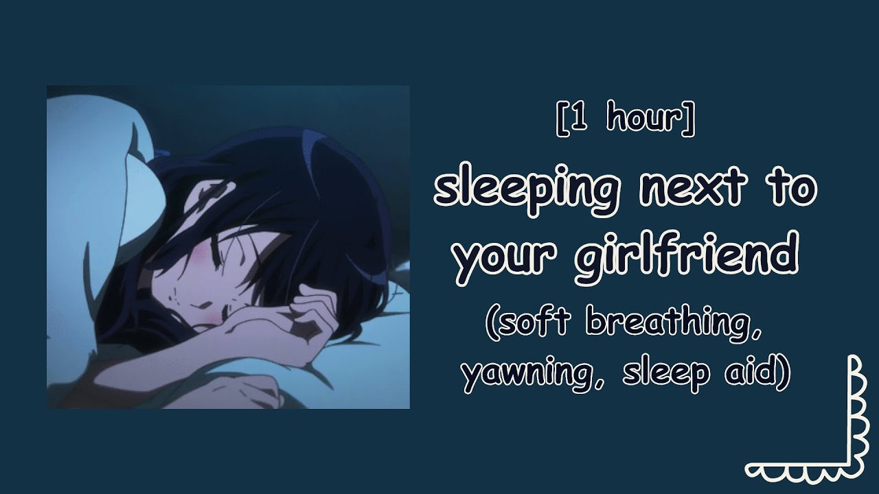 Sleeping Next to Your Girlfriend 1 HOUR EXTENDED ❤️ | ASMR RP (F4A) [soft breathing][sleep aid]