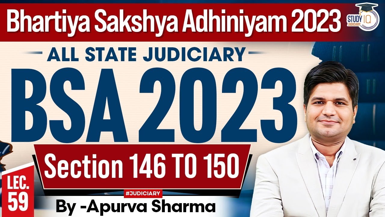 Bhartiya Sakshya Adhiniyam 2023 Lecture- 59 | BSA 2023 | Section 146-150 | MASTER CLASS