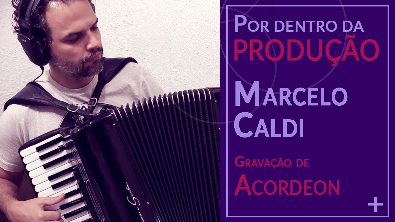 Grava&ccedil;&atilde;o de Acordeon - Marcelo Caldi [T6ep4]