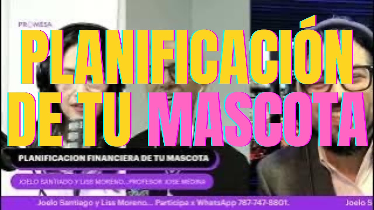 PLANIFICACION FINANCIERA DE TU MASCOTA