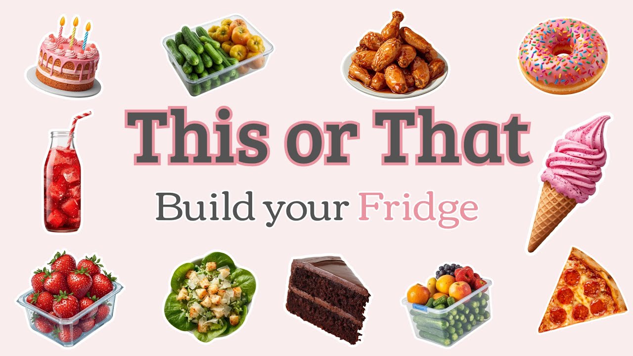 This or That | Stock your fridge