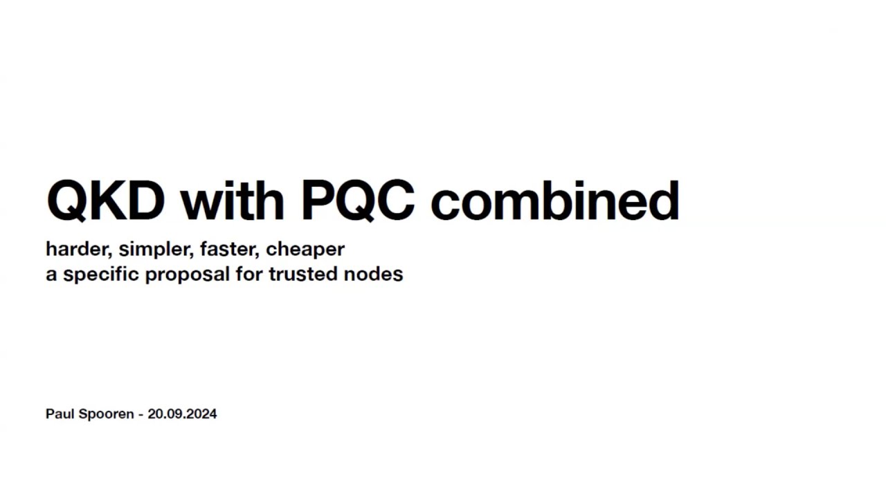 QKD with PQC combined - Paul Spooren